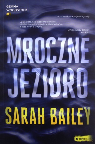 Mroczne jezioro - Sarah Bailey [KSIĄŻKA]