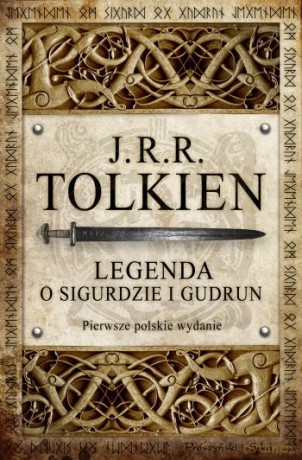Legenda o Sigurdzie i Gudrun - J. R. R. Tolkien [KSIĄŻKA]