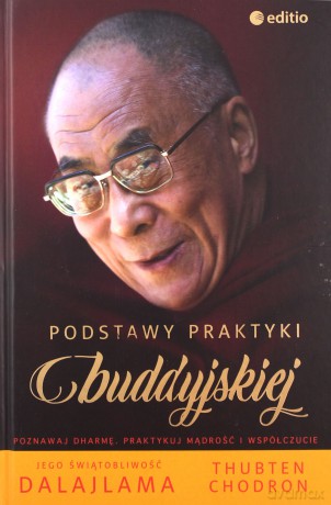 Podstawy praktyki buddyjskiej [KSIĄŻKA]