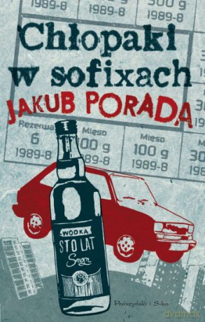 Chłopaki w sofixach - Jakub Porada [KSIĄŻKA]