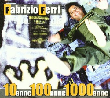Ferri Fabrizio: 10anne 100anne 1000anne [CD]