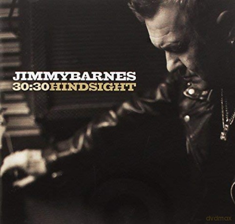 Jimmy Barnes: 30:30 Hindsight [CD]