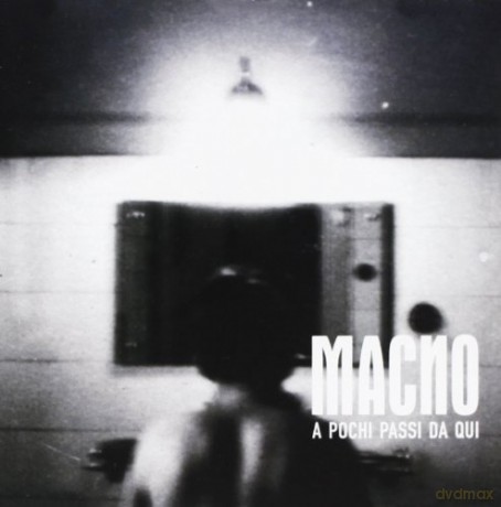 Macno: A Pochi Passi Da Qui [CD]
