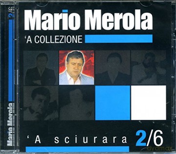 Merola M: 'A Sciurara 'A Collezione 2/6 [CD]