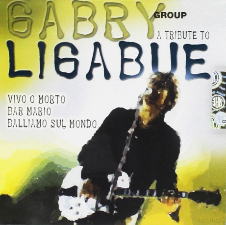 Gabry Group: A Tribute To Ligabue [CD]