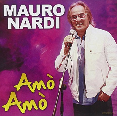 Mauro Nardi: Amo' Amo' [CD]