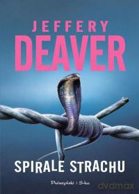 Spirale strachu - Jeffery Deaver [KSIĄŻKA]