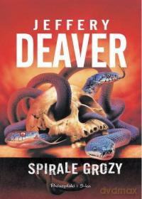Spirale grozy - Jeffery Deaver [KSIĄŻKA]