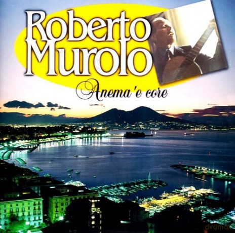 Roberto Murolo: Anema 'E Core [CD]
