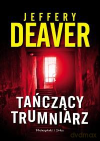 Tańczący Trumniarz - Jeffery Deaver [KSIĄŻKA]