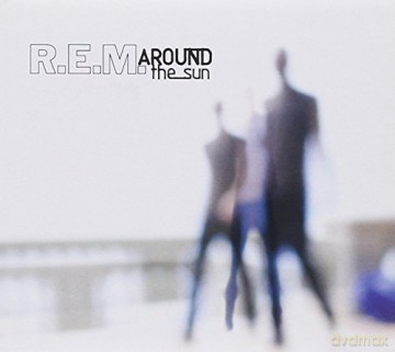 R.E.M.: Around the Sun [CD]