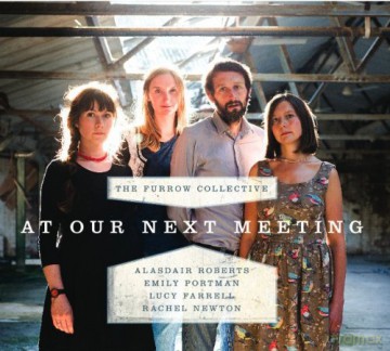 The Furrow Collective: At Our Next Meeting [CD]