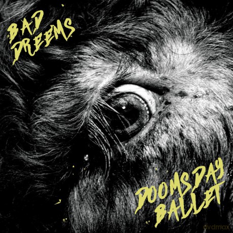 Bad//Dreems - Doomsday Ballet [CD]