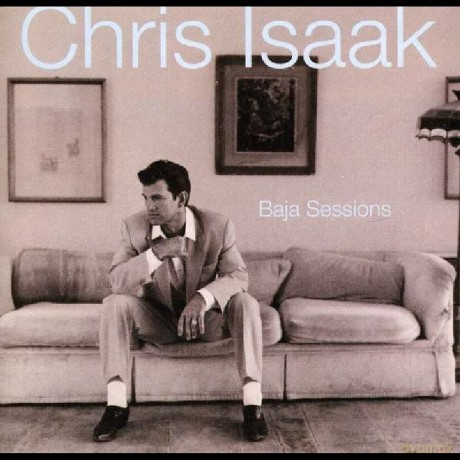Chris Isaak: Baja Sessions [CD]