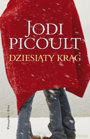 Dziesiąty krąg - Jodi Picoult [KSIĄŻKA]