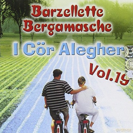 I Cor Alegher: Barzellette Bergamasche Vol 19 [CD]