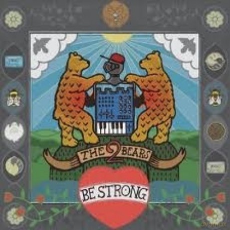 2 Bears: Be Strong [CD]