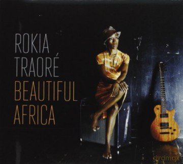 Rokia Traore: Beautiful Africa [CD]