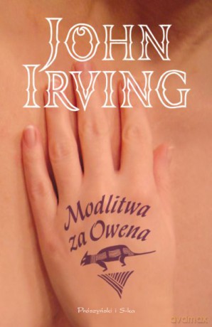 Modlitwa za Owena - John Irving [KSIĄŻKA]