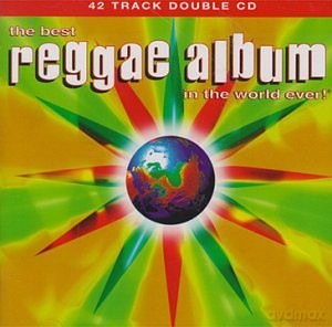 Best Reggae Album...Ever 2 [CD]