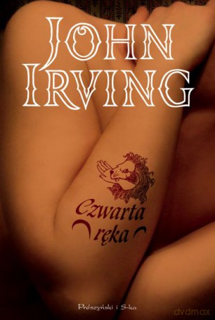 Czwarta ręka - John Irving [KSIĄŻKA]