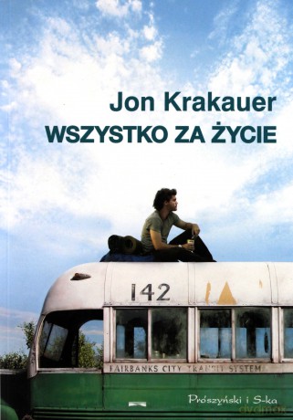 Wszystko za życie - Jon Krakauer [KSIĄŻKA]