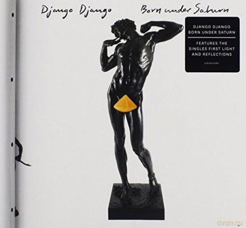 Django Django: Born Under Saturn [CD]