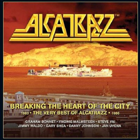 Alcatrazz: Breaking The Heart Of The City [3CD]
