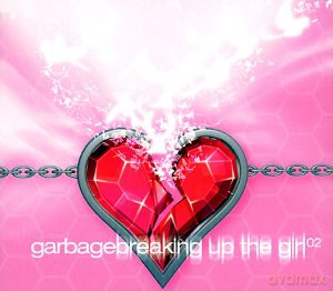 Garbage: Breaking Up The Girl [CD]