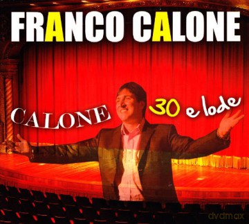 Calone Franco: Calone 30 E Lode [2CD]