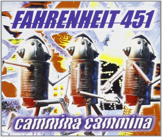 Fahrenheit451: Cammina Cammina [CD]
