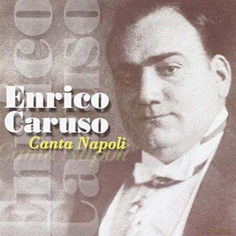 Enrico Caruso: Canta Napoli [CD]