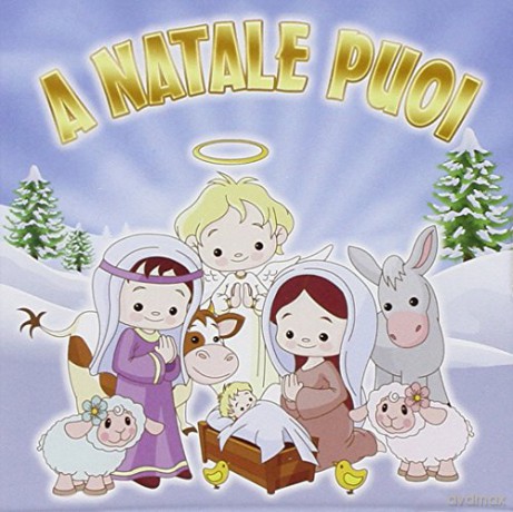 Canti E Cori Bambini-A Natale Puoi [CD]