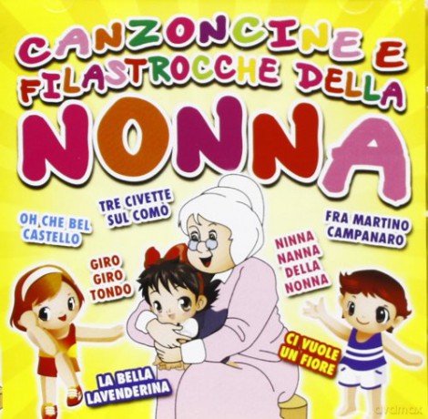 Vari-Canzoncine E Filastrocche Della Nonna: Canzoncine E Filastrocche Della Nonna [CD]