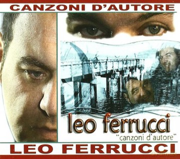 Ferrucci Leo: Canzoni d'autore [CD]