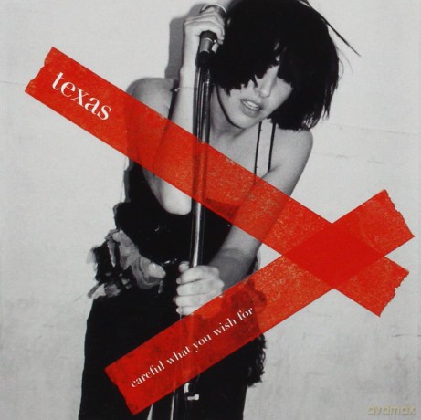 Texas: Careful What You Wish For [CD]