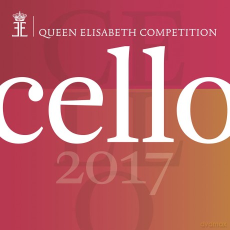 Cello 2017 Queen Elisabeth Competit [CD]