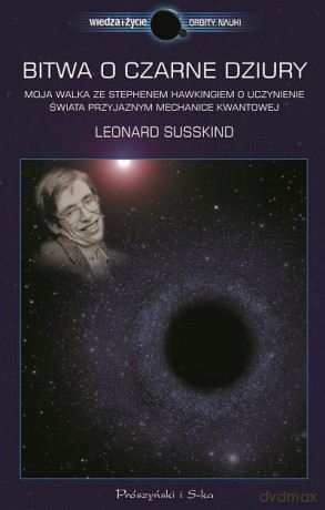 Bitwa o czarne dziury - Leonard Susskind [KSIĄŻKA]