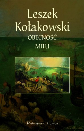 Obecność mitu - Leszek Kołakowski [KSIĄŻKA]