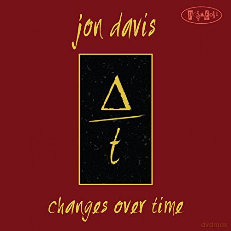Jon Davis: Changes Over Time [CD]