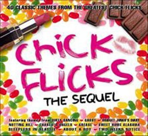 Chick Flicks: Sequel [2CD]