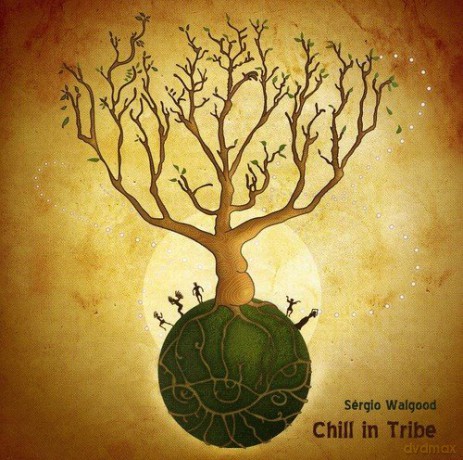 Sergio Walgood: Chill in Tribe [CD]