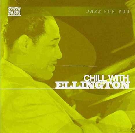 Chill With Ellington: Chill With Ellington [CD]