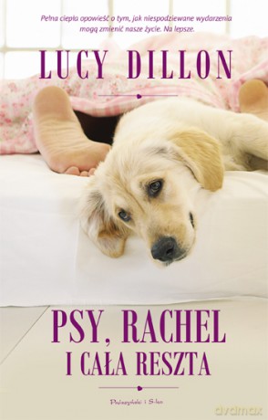Psy, Rachel i cała reszta - Lucy Dillon [KSIĄŻKA]