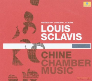Louis Sclavis: Chine/Chamber Music [CD]