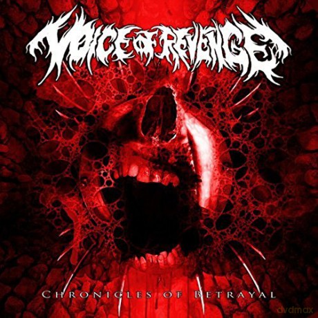 Voice of Revenge: Chronicles of Betrayal [CD]