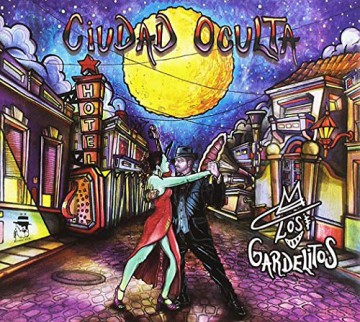Gardelitos Los: Ciudad Oculta [CD]
