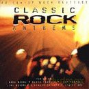 Classic Rock Anthems [CD]