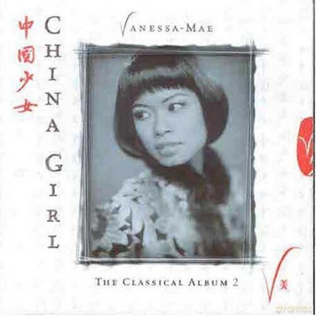 Vanessa-Mae: Classical Album 2: China Girl [CD]