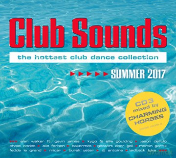 Club Sounds Summer 2017 [3CD]